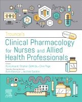 Clive P. Page, Ruma Anand, Stephen DeWilde - Trounce's Clinical Pharmacology for Nurses and Allied Health Professionals, Häftad