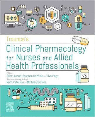 Trounce's Clinical Pharmacology for Nurses and Allied Health Professionals 1