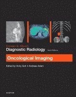 Victoria Goh, Andy Adam - Grainger & Allison's Diagnostic Radiology: Oncological Imaging, Häftad