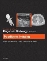 Catherine Owens, Jonathan H Gillard, Jonathan H. Gillard - Grainger & Allison's Diagnostic Radiology: Paediatric Imaging, Häftad