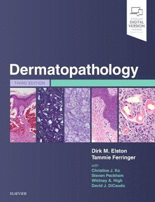 Dirk M. Elston, Tammie C. Ferringer, Christine Ko, Steven Peckham, Whitney A. High, David J. DiCaudo - Dermatopathology, Inbunden
