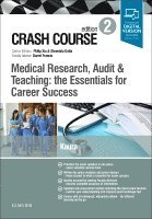 Amit Kaura, Shreelata T. Datta - Crash Course Medical Research, Audit and Teaching: the Essentials for Career Success, Häftad