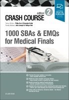 Philip Xiu, Shreelata T. Datta - Crash Course 1000 SBAs and EMQs for Medical Finals, Häftad