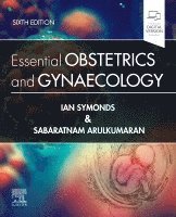 Ian M. Symonds, Sabaratnam Arulkumaran - Essential Obstetrics and Gynaecology, Häftad