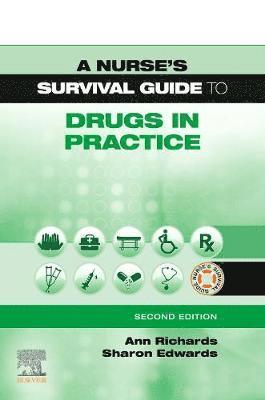 A Nurse's Survival Guide to Drugs in Practice 1