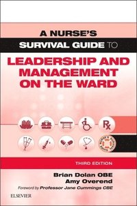 bokomslag A Nurse's Survival Guide to Leadership and Management on the Ward
