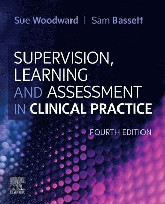 Supervision, Learning and Assessment in Clinical Practice 1