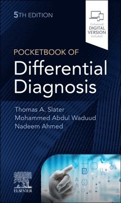 Thomas A Slater, Mohammed Abdul Waduud, Nadeem Ahmed, MRCP Slater, Thomas A, MBBS, University of Leeds) Waduud, Mohammed Abdul, BSc, MBChB, MSc, MRCS, PgCert Health Research (British Heart Foundation Clinical Research Training Fellow, BSc (Med Sci) MSc (Imaging) MBChB Ahmed, Nadeem, Thomas A. Slater - Pocketbook of Differential Diagnosis, Häftad