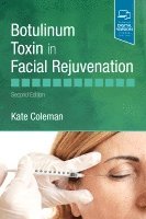 Kate Coleman - Botulinum Toxin in Facial Rejuvenation, Inbunden