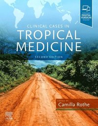 bokomslag Clinical Cases in Tropical Medicine