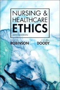 bokomslag Nursing & Healthcare Ethics