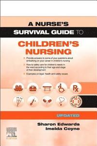 bokomslag A Nurse's Survival Guide to Children's Nursing - Updated Edition