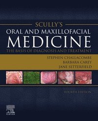 bokomslag Scully's Oral and Maxillofacial Medicine: The Basis of Diagnosis and Treatment