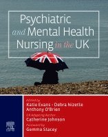 Katie Evans, Debra Nizette, Anthony O'Brien, Catherine Johnson - Psychiatric and Mental Health Nursing in the UK, Häftad