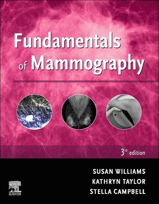 Sue Williams, Kathryn Taylor, Stella Campbell - Fundamentals of Mammography, Häftad