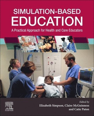 Elizabeth Simpson, Claire McGuinness, Catie Paton - Simulation-Based Education, Häftad