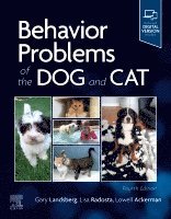 Gary Landsberg, Lisa Radosta, Lowell Ackerman - Behavior Problems of the Dog and Cat, Häftad