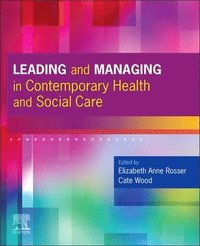 bokomslag Leading and Managing in Contemporary Health and Social Care