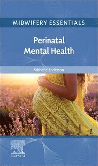 bokomslag Midwifery Essentials: Perinatal Mental Health