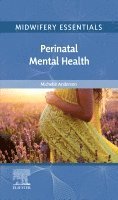 Michelle Anderson - Midwifery Essentials: Perinatal Mental Health, Häftad
