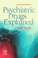 David Healy - Psychiatric Drugs Explained, Häftad