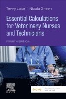 Terry Lake, Nicola Green - Essential Calculations for Veterinary Nurses and Technicians, Häftad