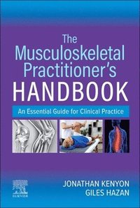 bokomslag The Musculoskeletal Practitioner's Handbook