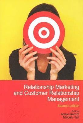 Adele Berndt, Madele Tait - Relationship Marketing and Customer Relationship Management, Häftad