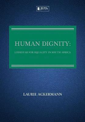 L. Ackermann - Human dignity, Häftad