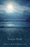Yvette Holt - Anonymous Premonition, Häftad