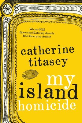 Catherine Titasey - My Island Homicide, Häftad