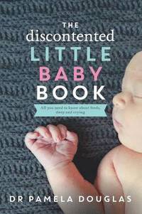 bokomslag The Discontented Little Baby Book