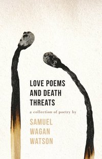 bokomslag Love Poems and Death Threats