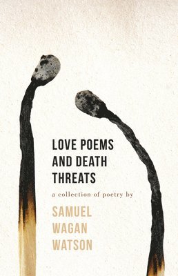 Love Poems and Death Threats 1