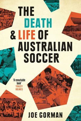 bokomslag Death and Life of Australian Soccer