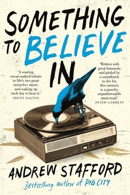 Andrew Stafford - Something to Believe In, Häftad