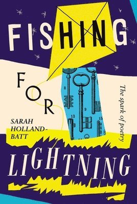 Fishing for Lightning: The Spark of Poetry 1