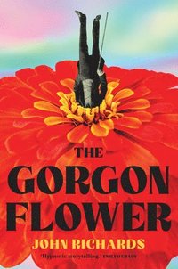 bokomslag The Gorgon Flower