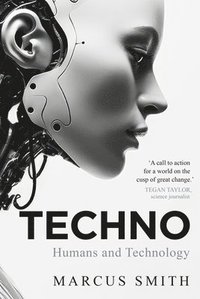bokomslag Techno: Humans and Technology