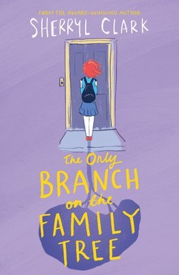 Sherryl Clark - Only Branch on the Family Tree, Häftad