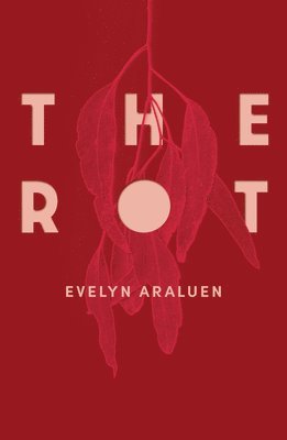 Evelyn Araluen - Rot, Häftad