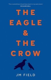 bokomslag Eagle and the Crow