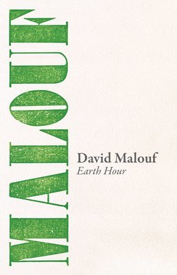 David Malouf - Earth Hour, Häftad