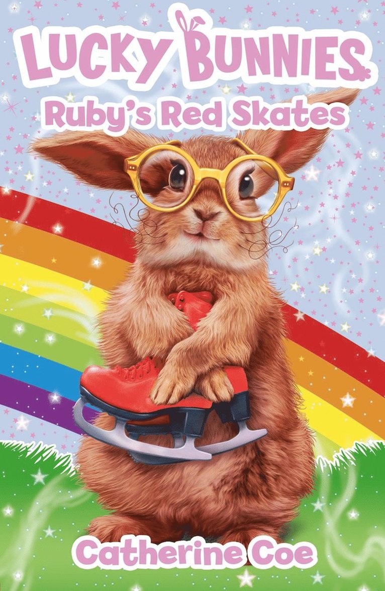 Catherine Coe - Lucky Bunnies 4: Ruby's Red Skates, Häftad