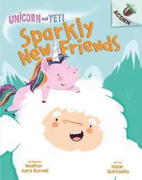 bokomslag Unicorn and Yeti: Sparkly New Friends