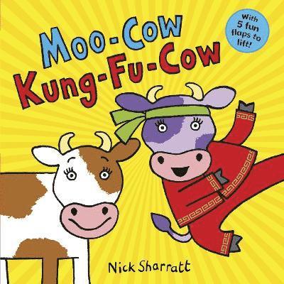 Nick Sharratt - Moo-Cow, Kung-Fu-Cow NE PB, Häftad