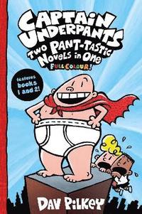 bokomslag Captain Underpants: Two Pant-tastic Novels in One (Full Colour!)