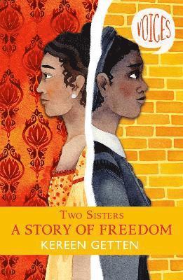 Two Sisters: A Story of Freedom 1