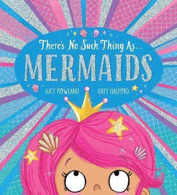 There's No Such Thing as Mermaids (PB) 1