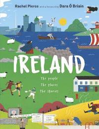 bokomslag Ireland: The People, The Places, The Stories